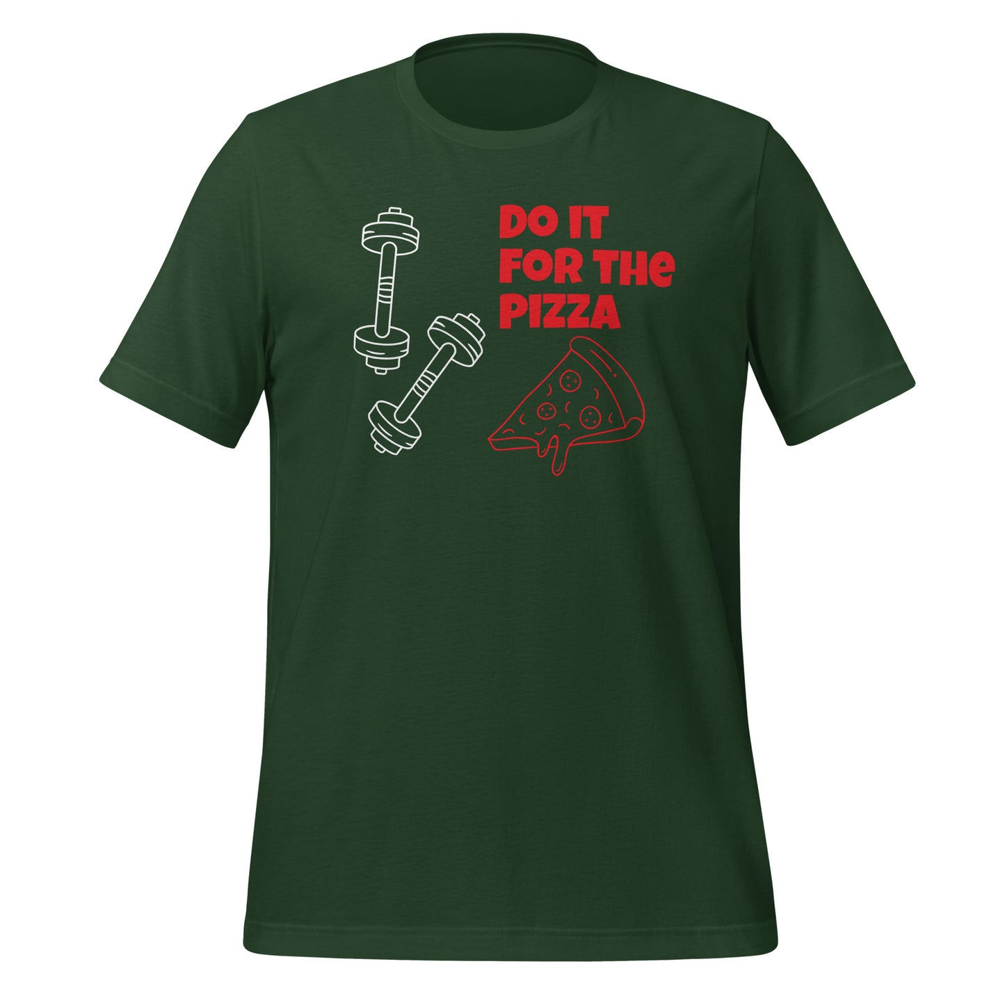 Do it for the Pizza T-Shirt