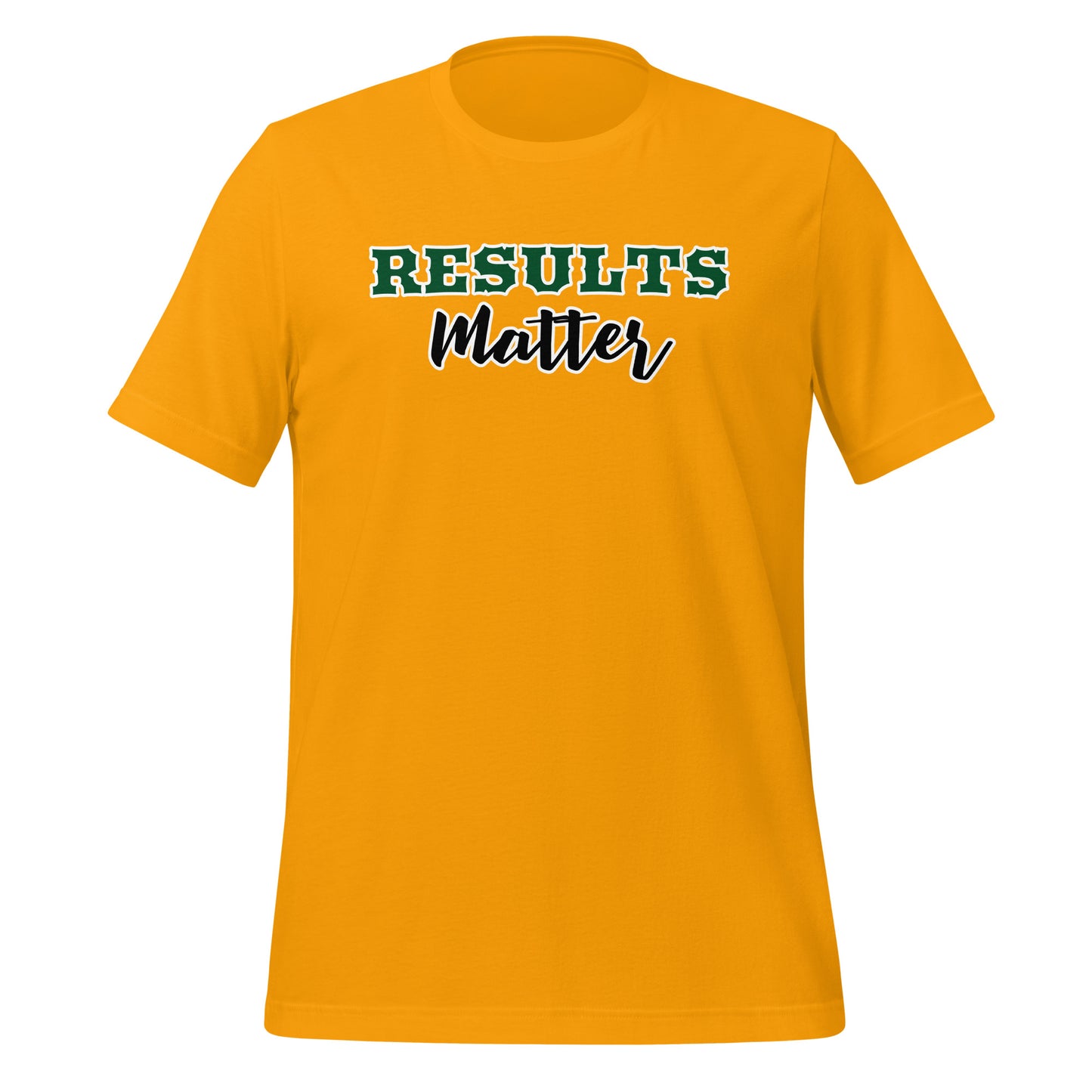 Results Matter T-Shirt